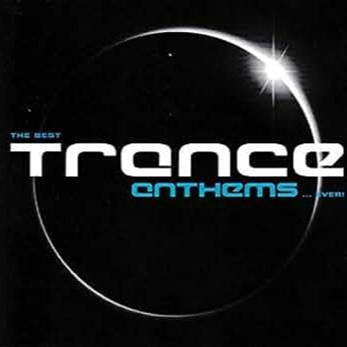 Best Trance Anthems 2023