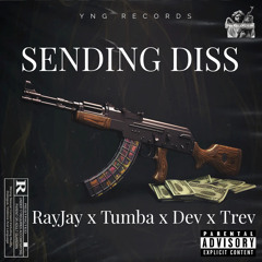 Sending Diss RayJay x Tumba x Dev2x x Trev