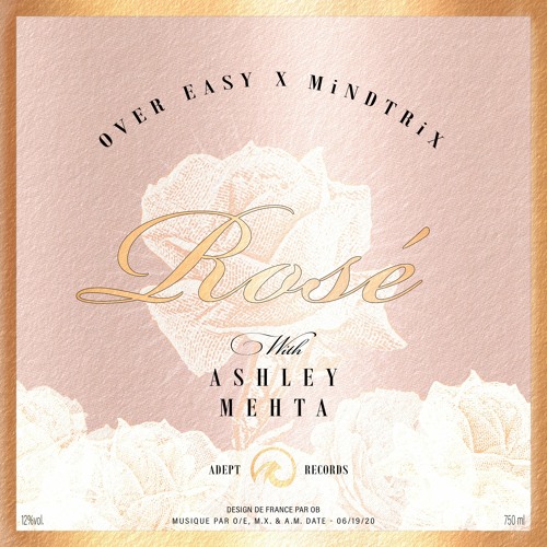 Rosé (with Ashley Mehta x MiNDTRiX)