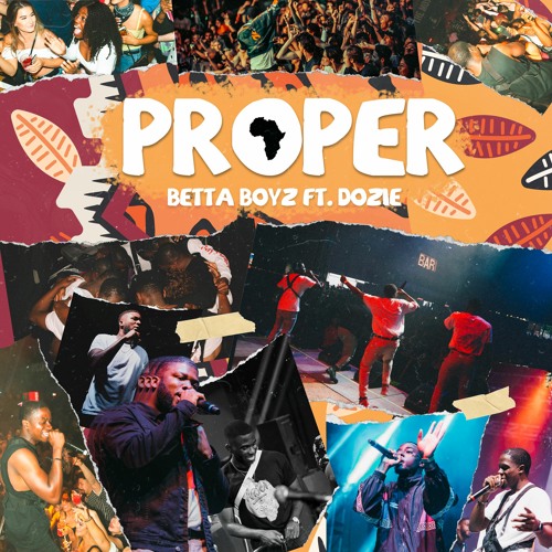 Proper ft. Dozie (prod. Juwonmix)