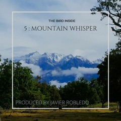 MEDITATION 5 : MOUNTAIN WHISPER