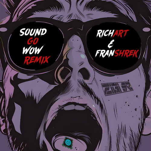 ZIGI SC - Sound Go Wow (RichArt & Franshrek unofficial remix)