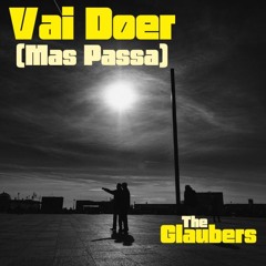 Vai Doer (Mas Passa)