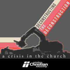 Deconstructing the Deconstruction - A Crisis in the Church | Pastor RJ Ciaramitaro