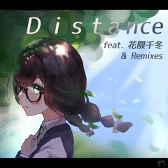 Distance feat. 花隈千冬