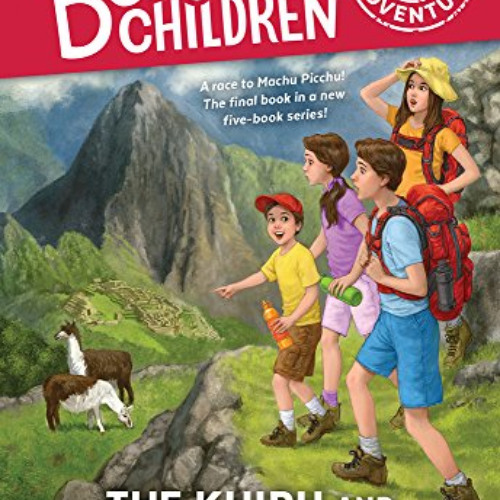 download EPUB 📝 The Khipu and the Final Key (5) (The Boxcar Children Great Adventure