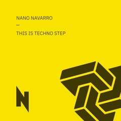 Nano Navarro - This Is Techno Step (Sunlife Music)