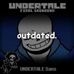 UNDERTALE Sans - A Bad Time ( outdated. )