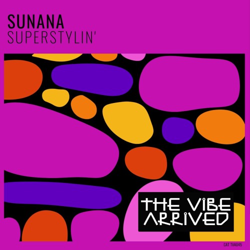 SUNANA - Superstylin' | EXTRACT