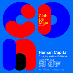 Human Capital w/ Muchengeti - March 14th 2025