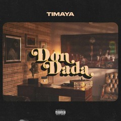 TIMAYA - DON DADA [REMIX 2021]