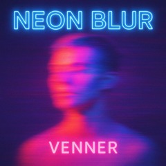 Neon Blur
