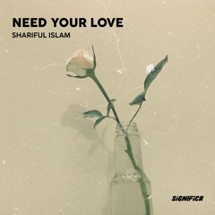 Shariful Islam - Need Your Love