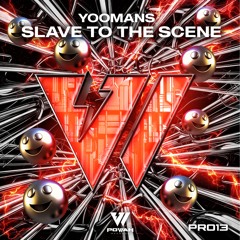 YOOMANS - Slave To The Scene (Radio Edit)