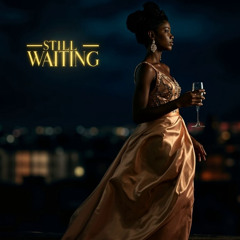 Still Waiting - Dhelick