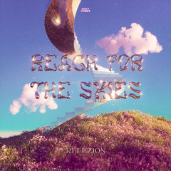 Refuzion - Reach For The Skies