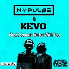 N-Pulse & Kevo - Music Sounds Better With U (Hard Disco Booty)