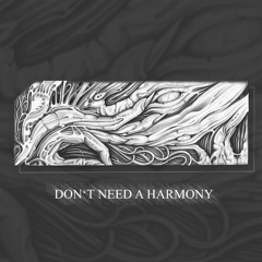 Dont need a Harmony