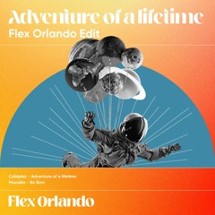 Moeaike x Coldplay - Bo Bom x Adventure Of A Lifetime (Flex Orlando Edit)