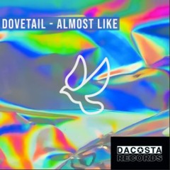 **DaCosta Records 10-5-21** "Almost Like" (preview)- Dovetail