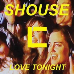 SHOUSE - Love Tonight (Lost Carves Mode)"FREE DOWNLOAD"