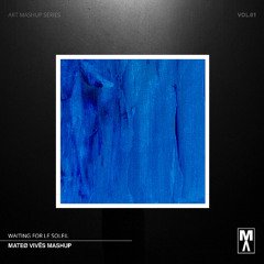 Avicii vs. Patrick Prins, Solardo - Waiting For Le Soleil (Mateø Vivës Mashup)[PREVIEW FREE DL]