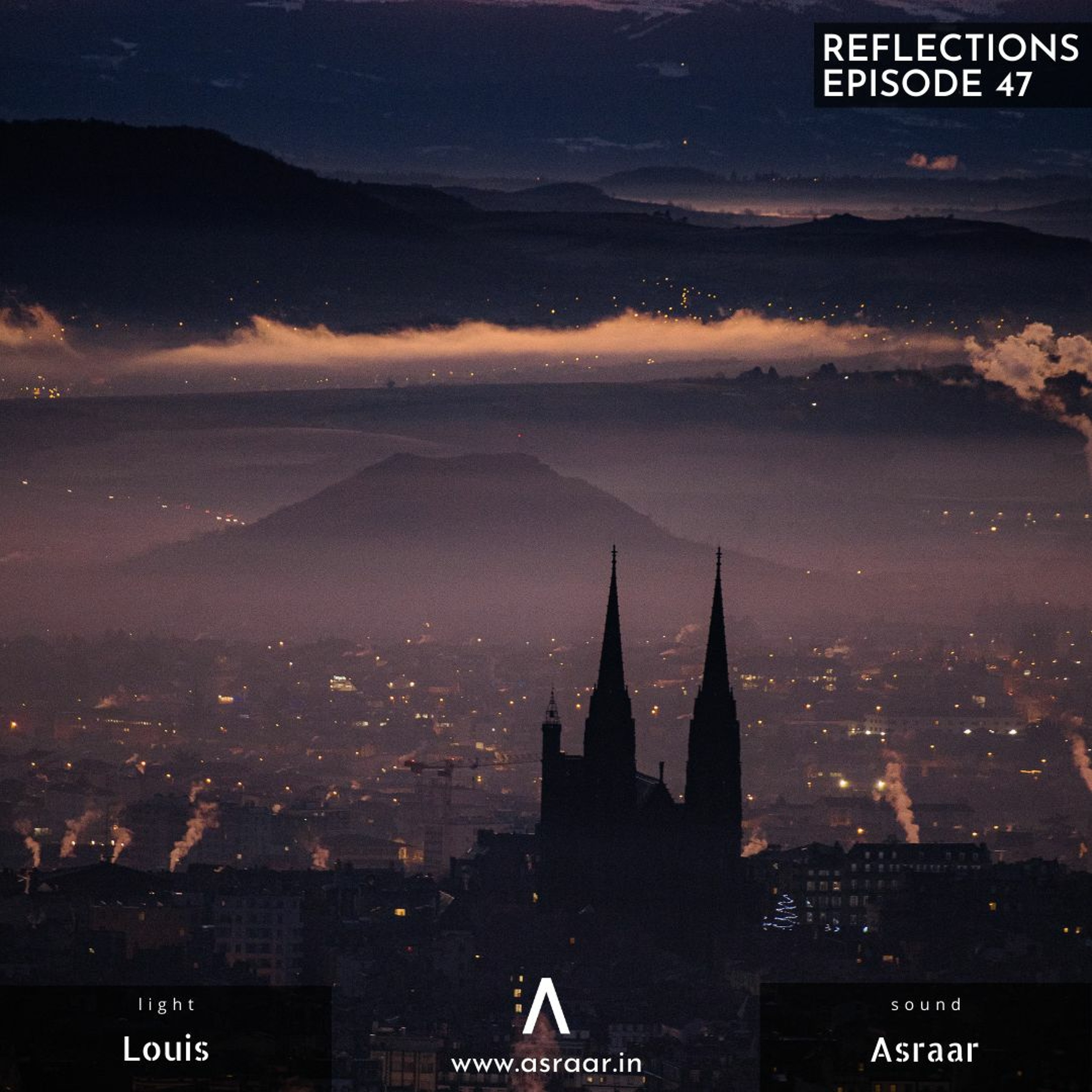 Reflections with Asraar