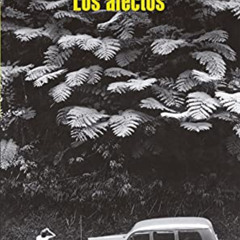 Get PDF 📒 Los afectos / Affection (Spanish Edition) by  Rodrigo Hasbun EBOOK EPUB KI