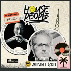 House People Radioshow @Hosted by MiNNt Edit (Guest Mix: Ka.2.zU) ☺︎🎵🇯🇵