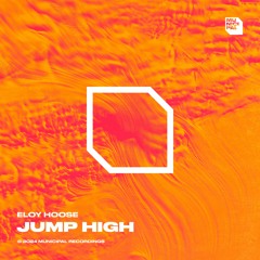 Eloy Hoose - Jump High (Extended Mix)