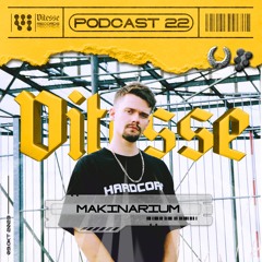 Deus Ex Makina - Makinarium - VITESSE Podcast 022 (VIT-P022)