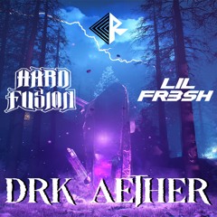 Hardfusion & Lil Fr3sh - DRK AETHER