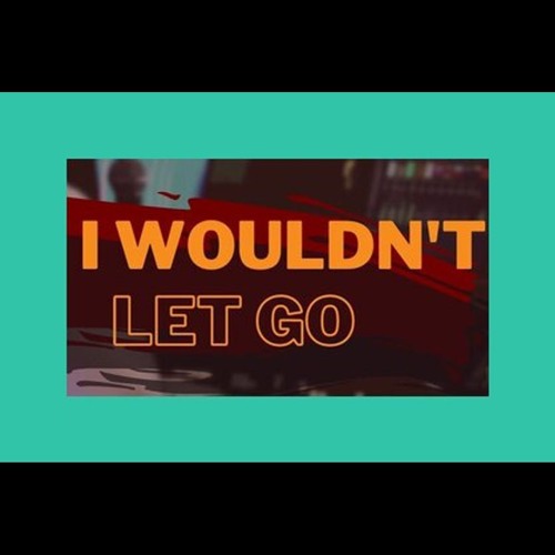 I  Wouldn't Let Go (Metron)