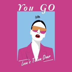 Del4y - Love's Taken Over