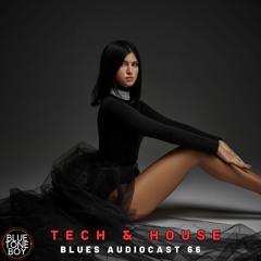 Blues Audiocast 66 ~ #TechHouse #House Mix