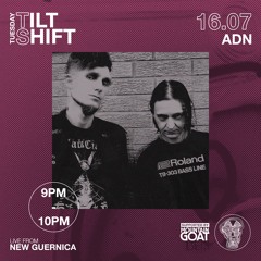 ADN | Industrial Acid Techno Live | Tilt Shift Tuesday 16th July 2024