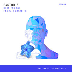 Burn For You (Extended Mix) [feat. Craig Costello]