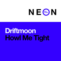 Howl Me Tight (Extended Mix)