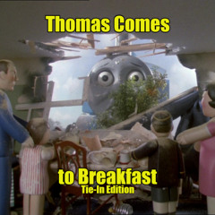 Thomas Comes to Breakfast (Tie-In Edition)