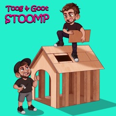 TOOG & GOOT - STOOMP