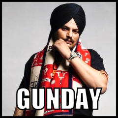 Gunday-Sidhu Moose wala