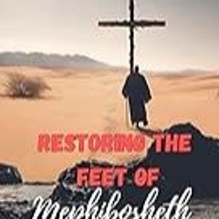 Read B.O.O.K (Award Finalists) Restoring the feet of Mephibosheth : Recovering after a drop