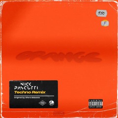 Orange (Nick Pascutti Techno Remix)