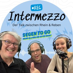 Intermezzo #13 - Segen to go: Mehr als nur ein gutes Wort