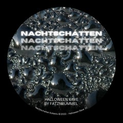 Nachtschatten#3 - Halloween Rave - 135 bpm