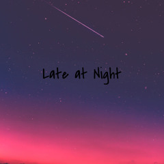 Late at Night (Cover)