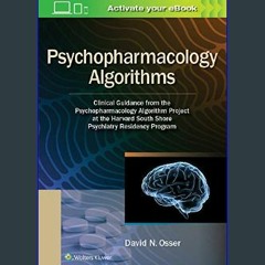 *DOWNLOAD$$ 🌟 Psychopharmacology Algorithms: Clinical Guidance from the Psychopharmacology Algorit