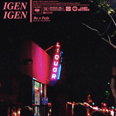 Yung Bo - Igen Igen Feat. Pede (prod. Ung Biskop)