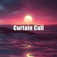 Curtain Call - An Original Song | By ChewieCatt