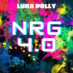 NRG 4.0 - Mixed By DJ Luka Polly